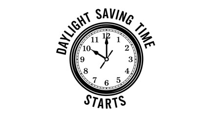 Daylight Saving Time Starts Clock Illustration in Black and White