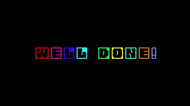 Well Done colorful block letter typography on dark background creative congratulation success celebration modern animation for digital content
