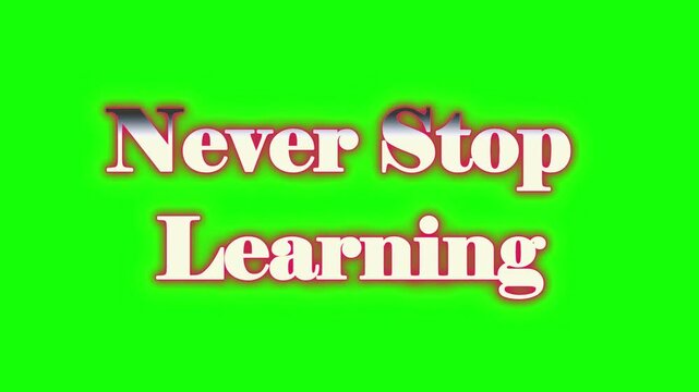 Motivational quote on green background with text never stop learning in colorful gradient