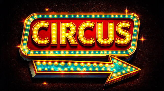 Vintage Circus Marquee Sign with Glowing Arrow