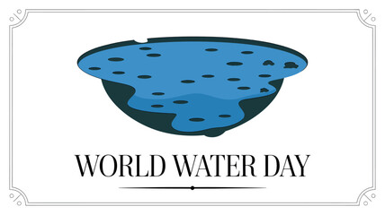 World Water Day Design with Water Bowl and Ripples