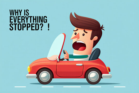 Shocked Cartoon Man Driving Red Car Stuck in Neutral, Exclaiming 'Why Is Everything Stopped?'