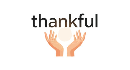 Fototapeta premium Artistic representation of gratitude with open hands embracing a glowing sphere beneath the word 