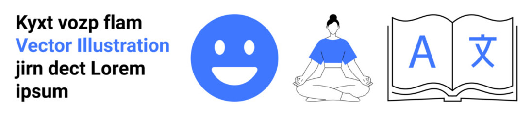 Obraz premium Wellness, meditation, language learning, education, mindfulness, positive emotions. happy face, meditating figure and open book with A and Chinese character. Wellness and meditation concept