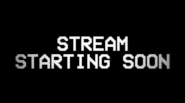 Stream starting soon glitch animation opener Alpha Channel heavy static noise breakup effect bold centered white text  On Transparent Background digital distortion flicker interference 