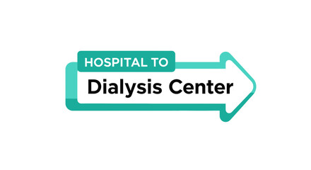 Fototapeta premium Hospital To Dialysis Center: A Directional Sign For Medical Navigation Purposes