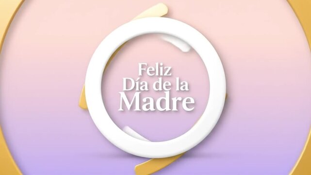 Elegant Pastel Mother's Day Graphic Featuring 'Feliz Dia De La Madre' Inside a White Ring on Soft Gradient Background