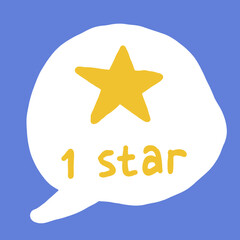 Flat vector illustration of a white speech bubble with one yellow star and handwritten text on blue background, representing low customer rating or negative review.
