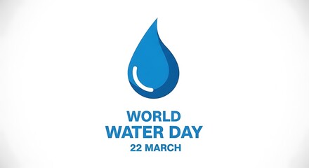 World Water Day on March 22nd with blue water drop icon and blue text on white background