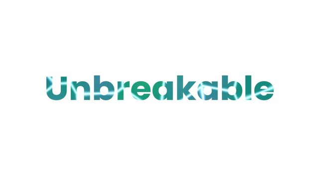 Unbreakable Text Animation with Blue and Green Gradient and Light Effects