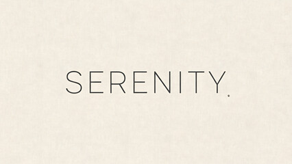 The word "SERENITY" centered on a clean light grey textured background