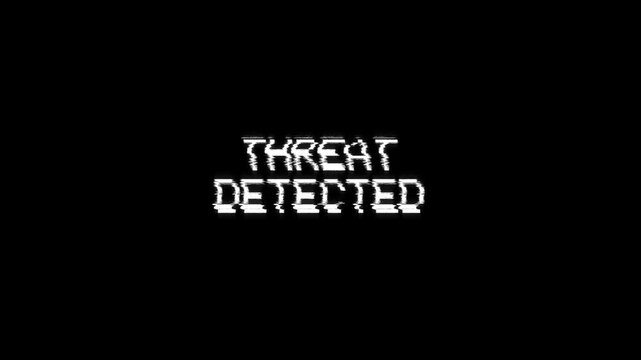 threat detected glitch effects error message warning text alert of hacker attack, computer program system virus and phishing security breach concept. threat detected
