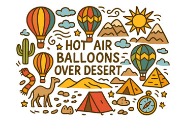 Fototapeta premium Desert Balloon Adventure. Hot air balloons over desert. Hand-drawn doodle illustration of hot air balloons