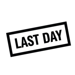 Vector illustration icon black last day rectangular label on, tilted angle, bold font