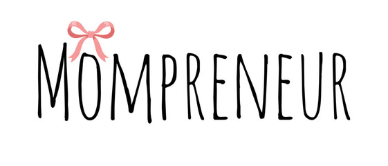 Mompreneur minimalist black hand drawn lettering with soft pink bow accent for women owned small business branding