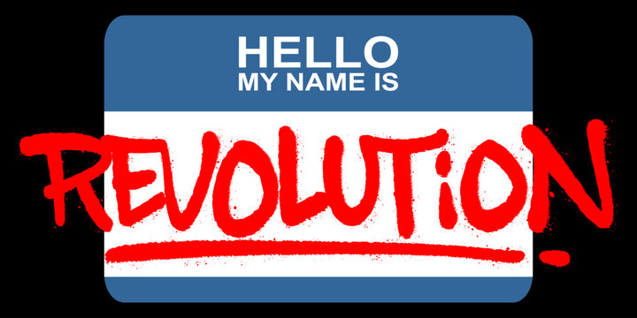 Revolution Graffiti Tag on Blue Hello My Name Is Sticker. Vibrant Red Hand Style Lettering for Urban Protest and Street Art Culture.
