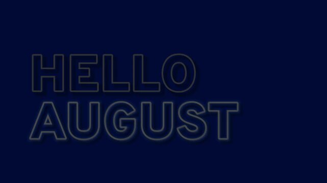 Neon sign style hello august text on blue background
