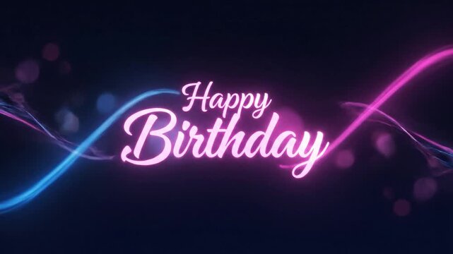 Happy Birthday text in glowing pink neon letters with light trails on a dark background