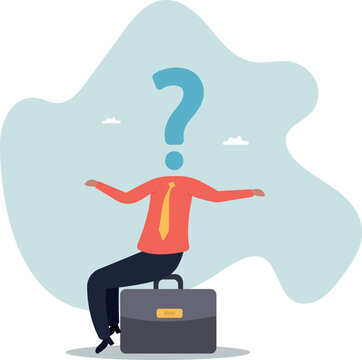 Anonymous businessman person, candidate or mention employee, who is this man, uncertainty,human life and situation.