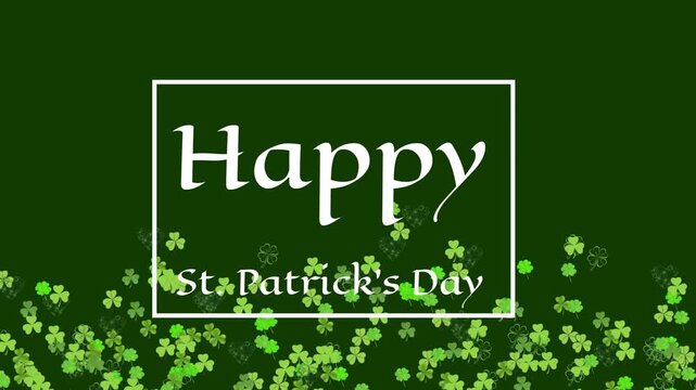 Frame appearing revealing centered greeting clovers drifting filling dispersing for St Patrick Day