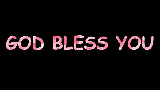 God Bless You Pink Text on Black Background.