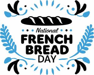 Obraz premium NATIONAL FRENCH BREAD DAY vector illustration isolated on white background