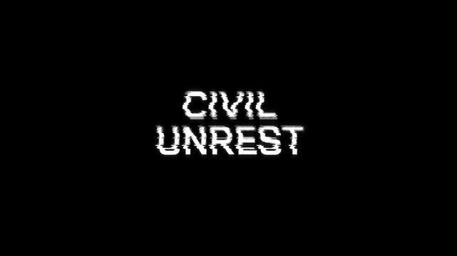 civil unrest message glitch text effect animated dynamic error message. abstract civil unrest digital word distortion noise cyber attack background loop animation