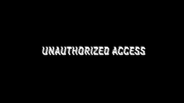 unauthorized access message glitch text effect animated dynamic error message. abstract unauthorized access digital word distortion noise cyber attack background loop animation