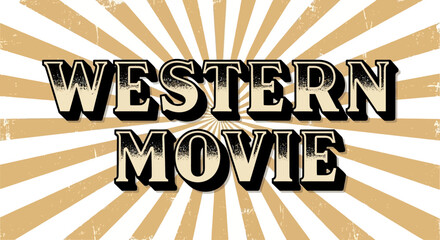 Western Movie Title Text with Retro Sunburst Background and Grunge Texture © emiloo