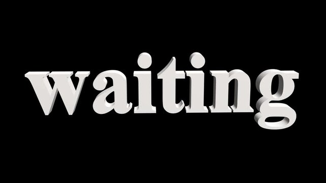 3 d waiting text animation seamless loop.