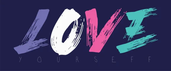 Fototapete Rund Positive Typografie love quote, love yourself slogan grunge effect slogan Calligraphy, tees art, grunge street urban style quote typography. Urban graffiti typography slogan print, Tees graphics print.eps  © Sukman