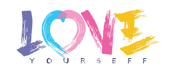love quote, tees art, love yourself slogan grunge effect slogan Calligraphy, grunge street urban style quote typography. Urban graffiti typography slogan print, Tees graphics print.eps © Sukman