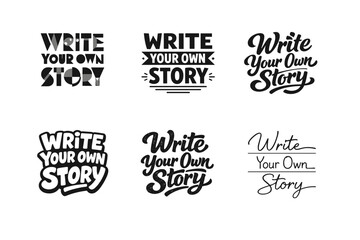 Write your own story lettering. Set lettering. harmonious lettering variations of the same emblematic concept, each with different artistic interpretation