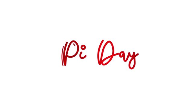 Pi day &pi; One line continuous animated typography intro outro, hand drawn calligraphy monoline vintage text on background, animated Calligraphy lettering animation video red type on white bg backdrop b