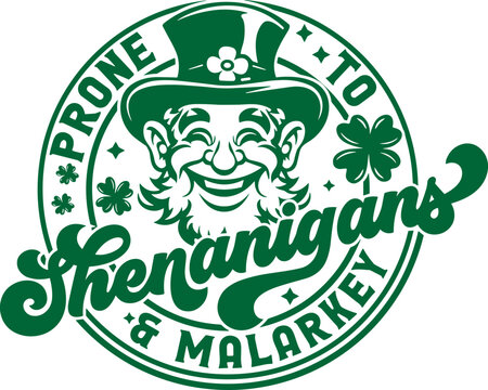 Prone to shenanigans and malarkey svg, St Patrick's Day Svg, 