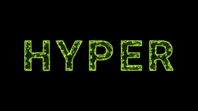 Hyper Text Glowing Neon Green Energy Animation Isolated On Black Background
