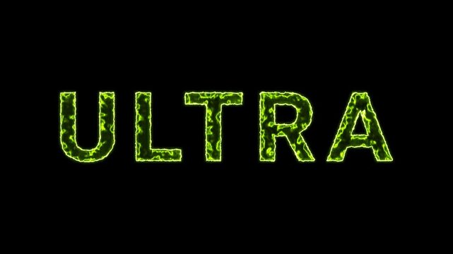 Ultra Text Glowing Neon Green Energy Animation Isolated On Black Background