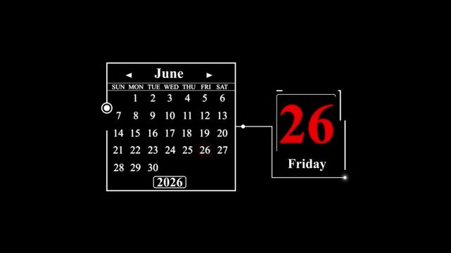 June 26, 2026, Friday Calendar Display. A very important date in the calendar. Signing a day on a calendar.