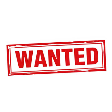 Red wanted poster with bold white lettering and a black outline.
