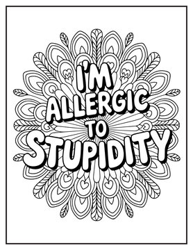 I'm Allergic To Stupidity Mandala Coloring Page funny