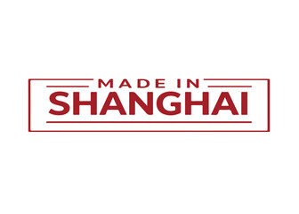 Fototapeta premium Made in Shanghai label vector Made in vector label icon on a white background
