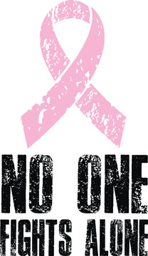 NO ONE FIGHTS ALONE Typography tshirt design . Realistic pink ribbon. Symbol of world breast canser awareness month in october. Vector illustration.
