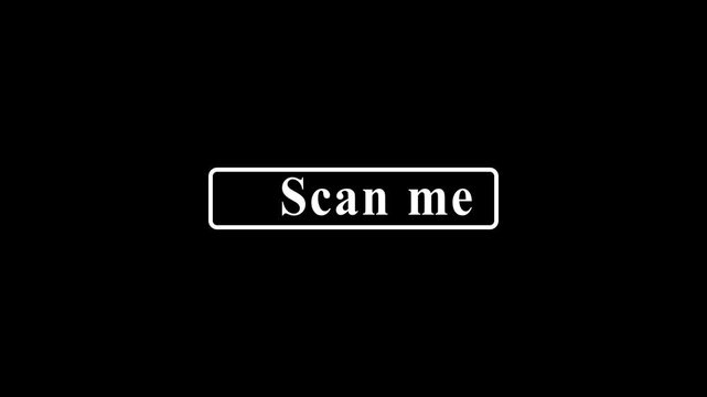 Scan me text inside a white outlined rectangle on a black background Keywords: Scan me, text, message, call to action, QR code, scanning, mobile, technology, digital, information, instruction