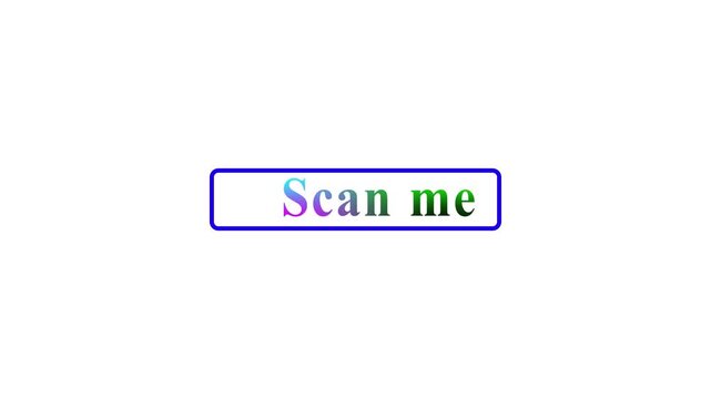 Button with text Scan me and colorful gradient border on white background call to action typography