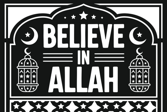 Islamic faith quote illustration design, religious crescent moon artwork, lantern star vector, spiritual graphic icon, black white belief symbol