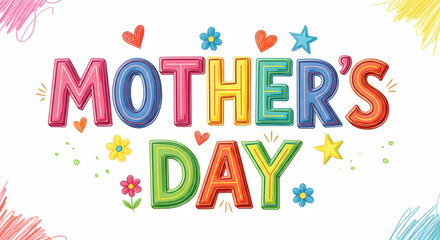 Colorful Mothers Day greeting with flowers hearts and stars on white background transparent background