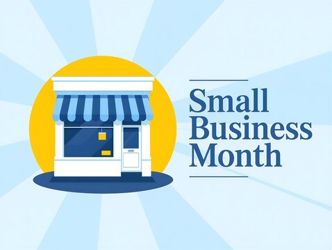 Small business month celebration with shop illustration and text