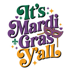 Obraz premium Mardi Gras Y'all text with fleur de lis and beaded mask