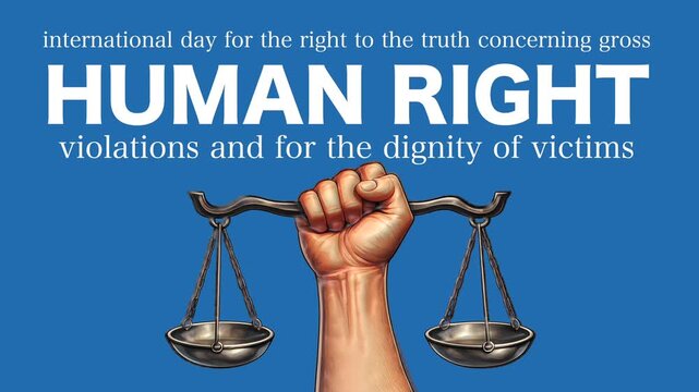 International day for the right to the truth concerning gross human rights violations and for the dignity of victims concept with fist holding scales of justice.