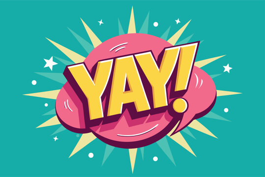 Vibrant comic style Yay exclamation in bright colors for fun designs